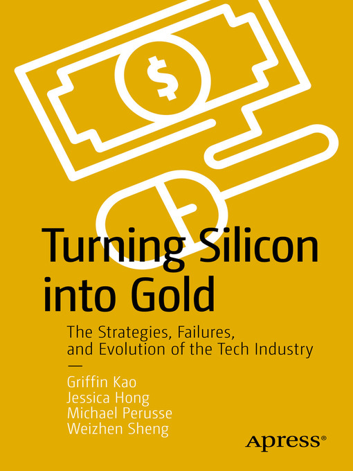 Title details for Turning Silicon into Gold by Griffin Kao - Available